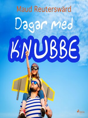 cover image of Dagar med Knubbe